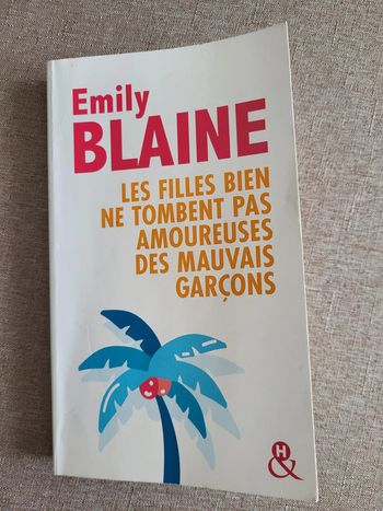 Les filles bien ne tombent pas amoureuses des mauvais garçons de Emily Blaine