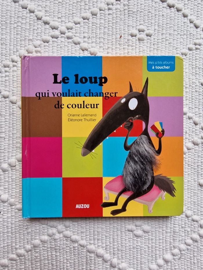 Le loup qui voulait changer de couleur livre enfant