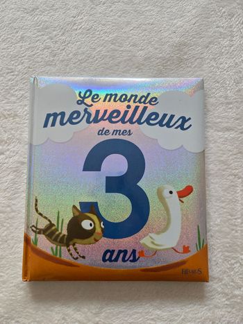 Le monde merveilleux 3 ans