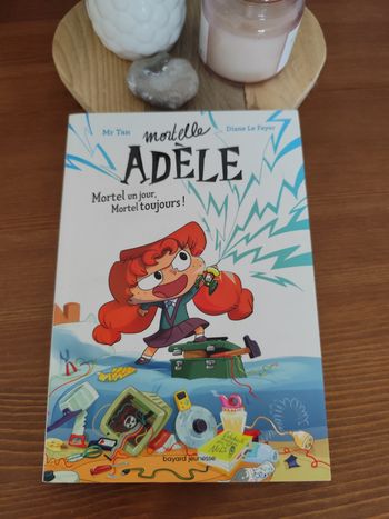 Livre Mortelle Adèle - mortel un jour, mortel toujours