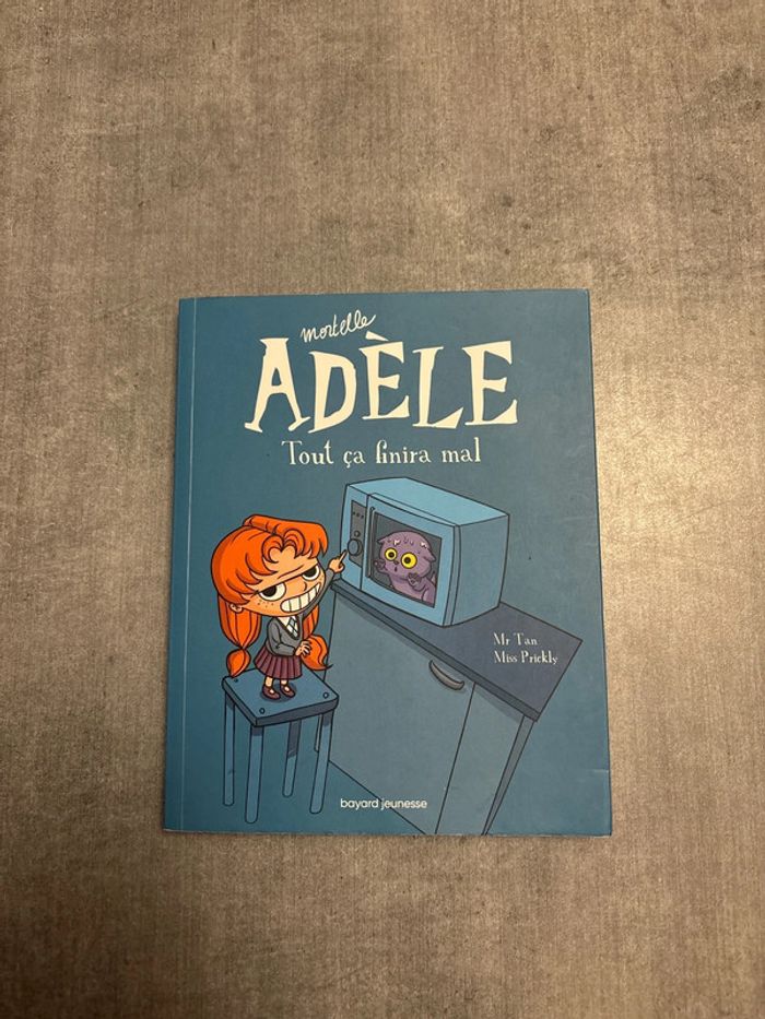 Livre mortelle, Adèle, tout ça finira mal
