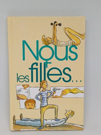 Livre Nous les filles, que se passe-t-il dans mon corps