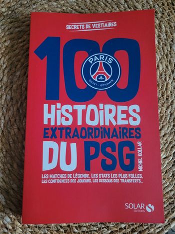 100 histoires extraordinaires du PSG