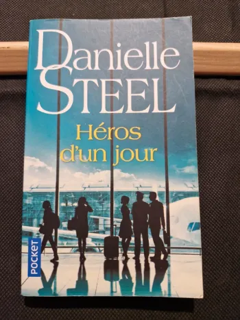 Héros d'un jour - Danielle Steel