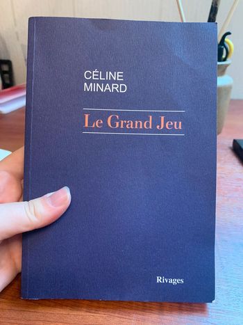 Livre Le Grand jeu Céline Minard