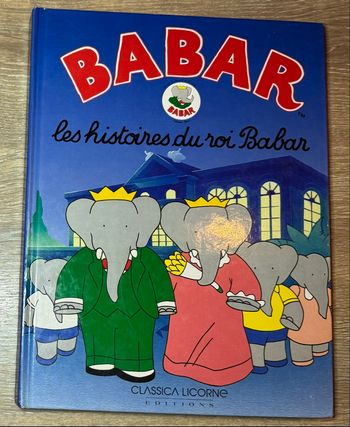 Grand livre - les histoires du roi Babar /