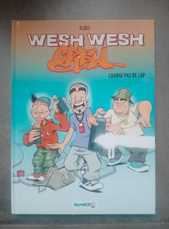 BD livre enfant - Wesh wesh crew - Change pas de cap