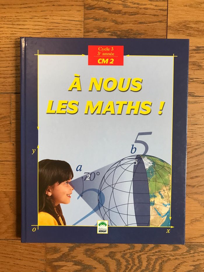 A nous les maths ! CM2 - SEDRAP