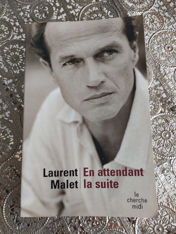 Laurent Malet En attendant la suite 🩶