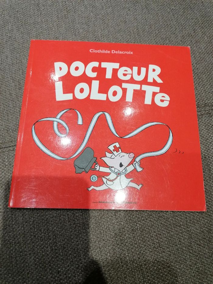 Livre docteur lolotte école des loisirs