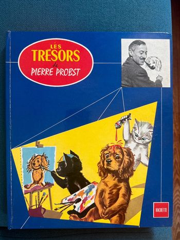 96 pages Grand livre ancien collection Hachette Les trésors de Pierre Probst auteur de Caroline