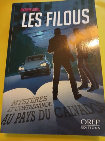 livre les filous mystere et contrebande au pays du calvados Jacques Rouil