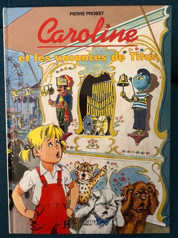 Livre rare Caroline et les vacances de Titus robot bleu Pierre Probst