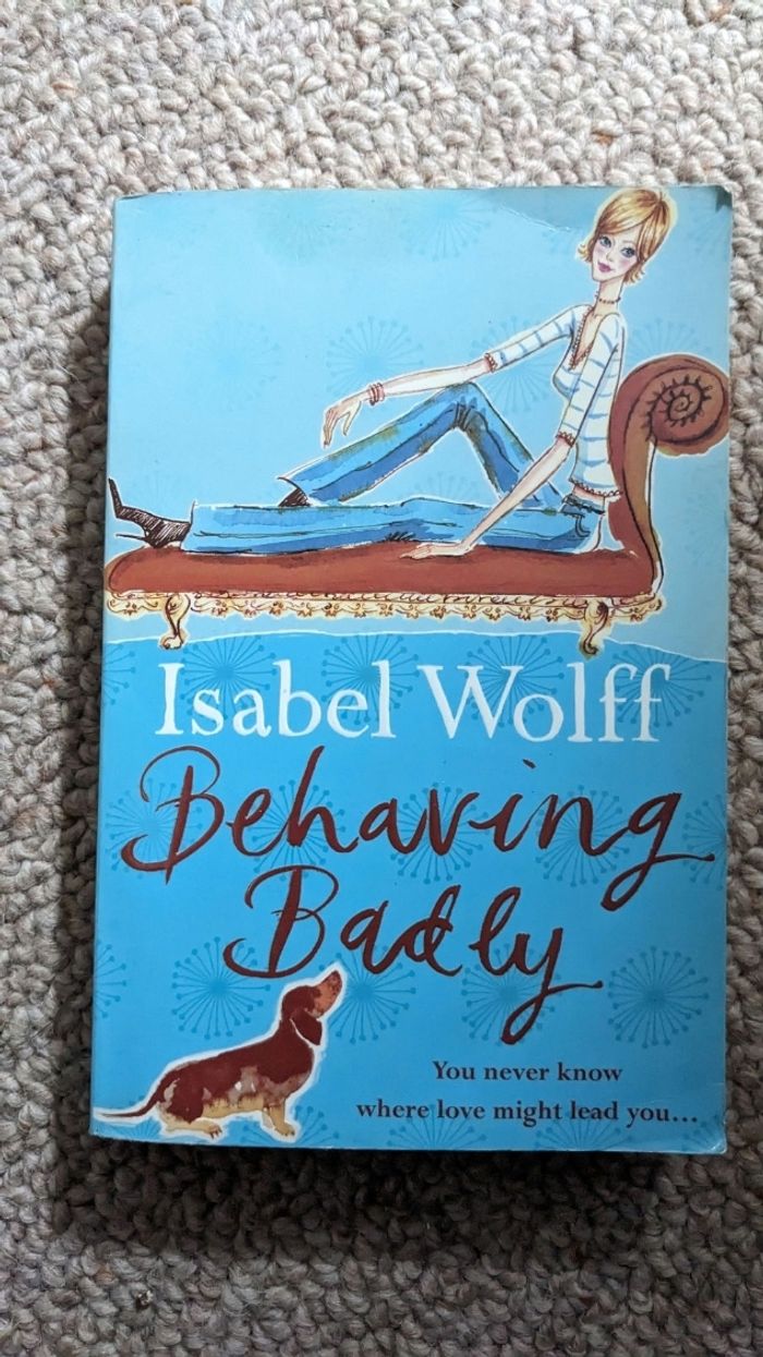 Behaving badly Isabel Wolff