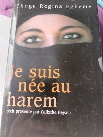 Je suis née au harem