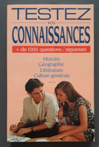Testez vos connaissances + de 1000 questions/réponses