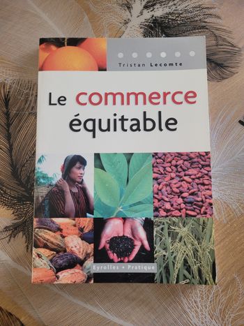 Le commerce équitable Tristan Lecomte