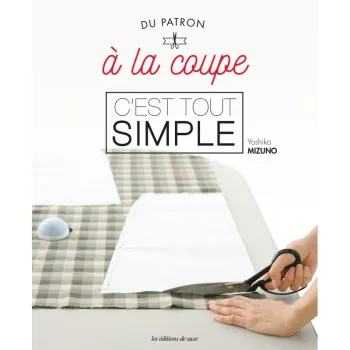 Livre "Du Patron à la Coupe, c'est tout simple" Yoshiko Mizuno Neuf