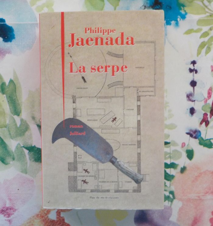 LA SERPE de Philippe JAENADA Ed. Julliard