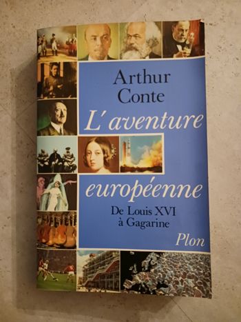 livre L'aventure européenne de Louis XVI à Gargarine Arthur Conte