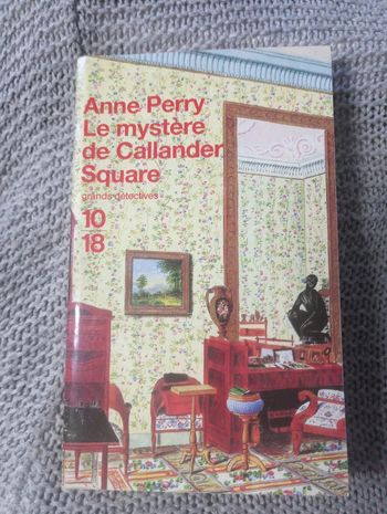 Anne Perry - Le mystère de Callander