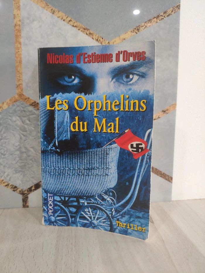 Livre thriller les orphelins du mal d'Estienne d'Orves