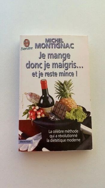 Livre Je mange donc je maigris.. et je reste mince ! - Michel Montignac