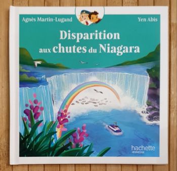 Roman pour enfants "Disparition aux Chutes du Niagara" (4-6 ans) / Hachette Jeunesse