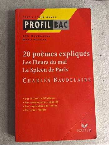 Profil bac 20 poèmes expliqués de Charles Baudelaire