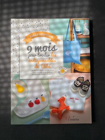 9 mois pour broder les indispensables de bébé Sarah Despoisse