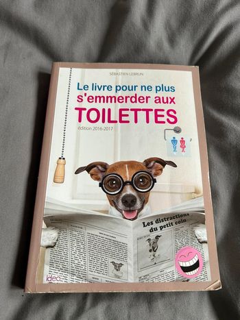 Un livre pour ne plus s'emmerder aux toilettes