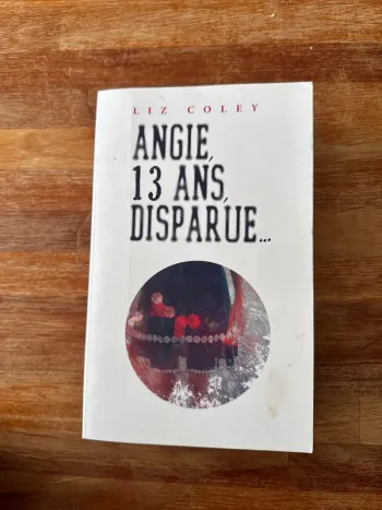 Livre Angie 13 ans disparue