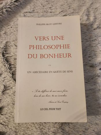 Livre vers une philosophie du bonheur Philippe blot lefevre
