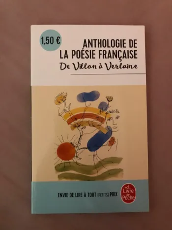anthologie de la poésie française De villon à Verlaine