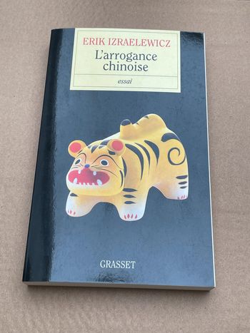 L'arrogance Chinoise - Erik Izraëlewicz