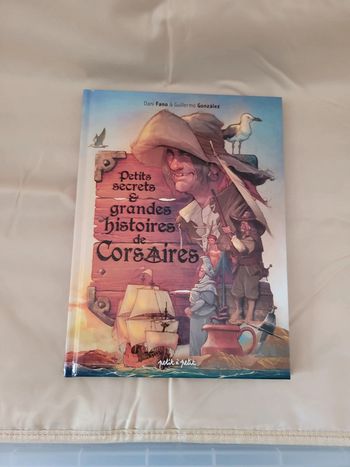 Petits secrets et grandes histoires de corsaires de Dani Fano et Guillermo González