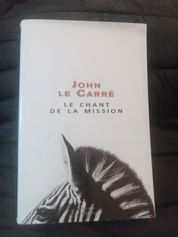 John Le Carré - Le chant de la mission