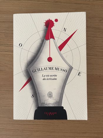 La vie secrète des écrivains - Guillaume Musso