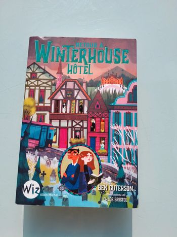 Roman ado, Winterhouse tome 2 : Retour à Winterhouse hôtel