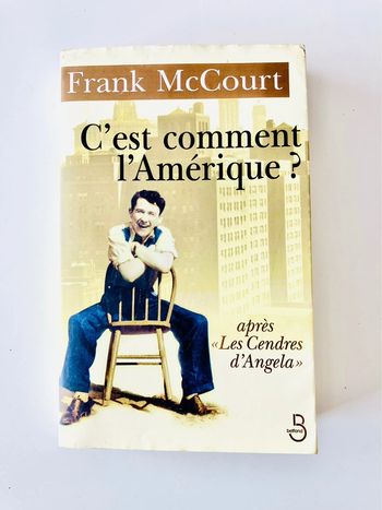Roman C'est comment l'Amérique ? Frank McCourt