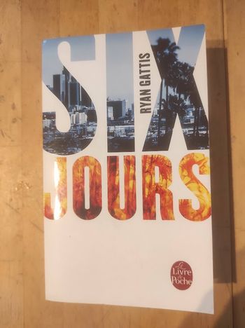 Six jours Ryan Gattis Livre de Poche 2016