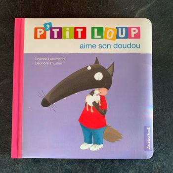 Livre p’tit loup aime son doudou neuf