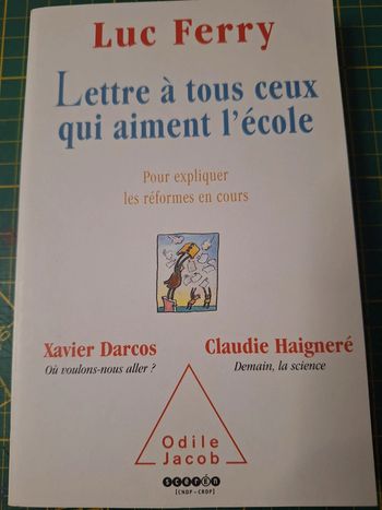 Livre "lettre à tous ceux qui aiment l'école " en très bon état