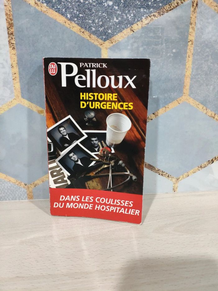Livre poche histoire d'urgences Pelloux dans les coulisses du monde hospitalier