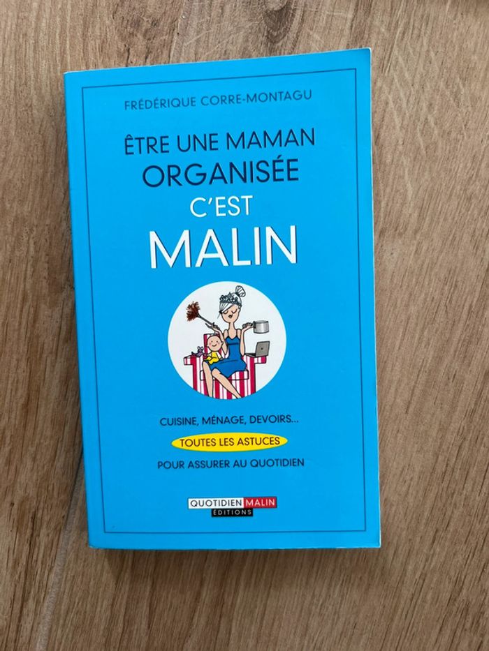 Être une maman organisée c’est malin