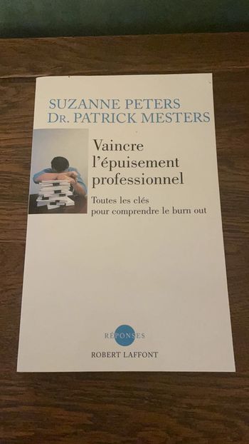 Vaincre l’épuisement professionnel - Suzanne Peters et Dr. Patrick Mesters