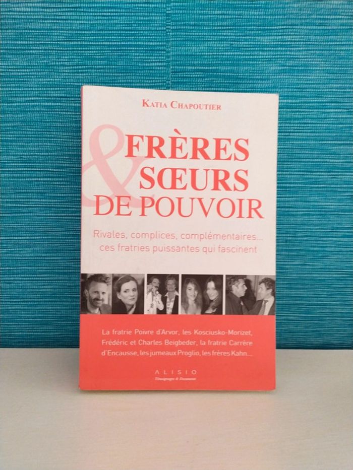 Frères Sœurs de Pouvoir par Katia Chapoutier