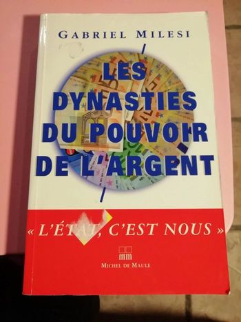 Livre les dynasties du pouvoir de l'argent