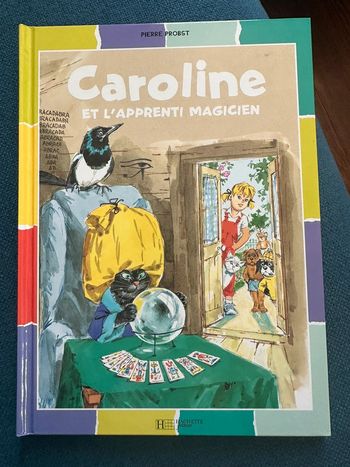 Livre collector Caroline et l’apprenti sorcier magicien bords multicolores couleurs Pierre Probst