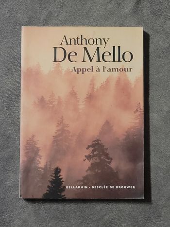 Appel A L'Amour Anthony De Mello